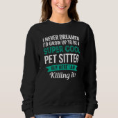 Pet Sitter   Appreciation スウェットシャツ (正面)