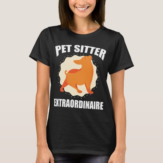 Pet Sitter Extraordinaire Funny Dog Walkers  Tシャツ (正面)