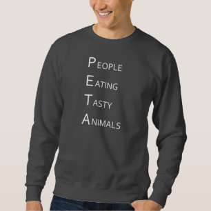 PETA -風味がよい動物を食べている人々 スウェットシャツ