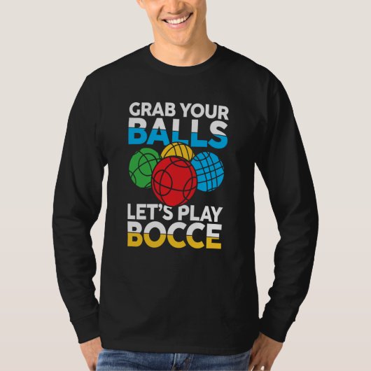 Petanque Petanque Game Bocce Ball Boule for Bocce  Tシャツ (正面)