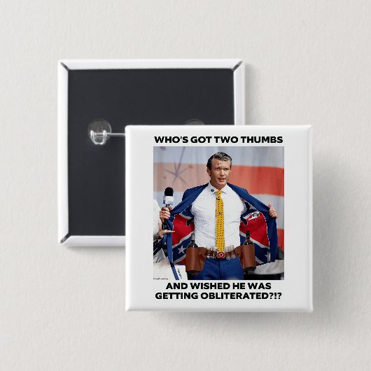 PETE HEGSETH "OBLITERATED" BUTTON 缶バッジ (正面&裏面)