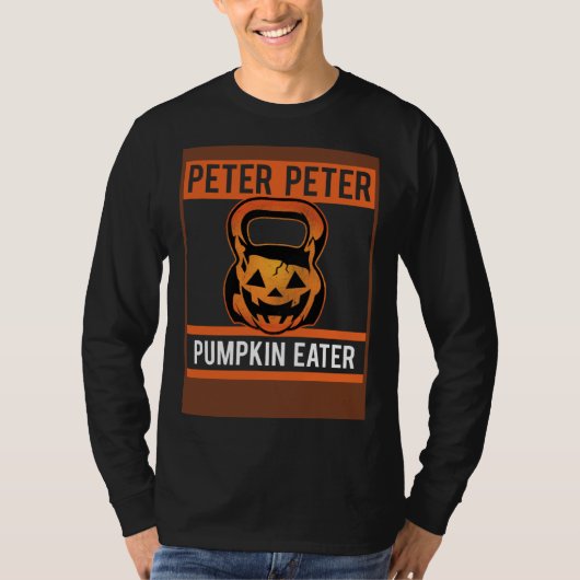Peter Peter Pumpkin Eater Kettlebell Workout Fan Tシャツ (正面)