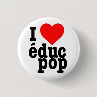Petit Badge I love educ pop 缶バッジ