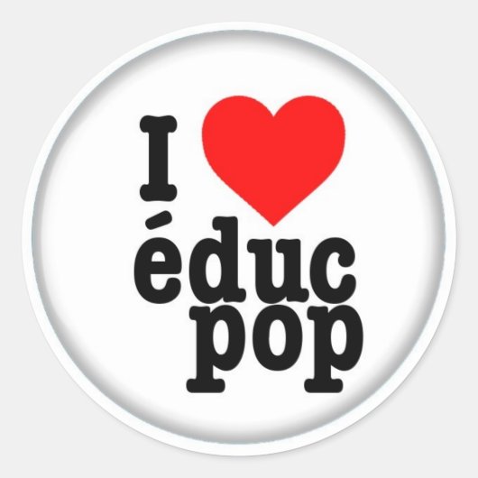 Petits Autocollants / Stickers I love educ pop ラウンドシール (正面)