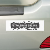 PetroIsOrganic バンパーステッカー (車上)