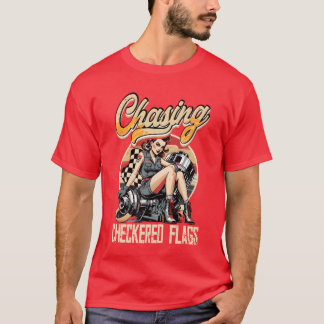 Petrolhead Caruning Chasing Checkered Flags girl Tシャツ