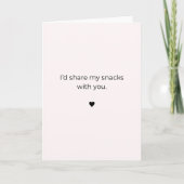 Petty Valentine Card– I'd Share My Snacks With You カード (正面)