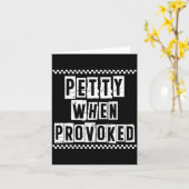 Petty When Provoked Sarcastic Quote Work Saying Sn カード (黄色い花)