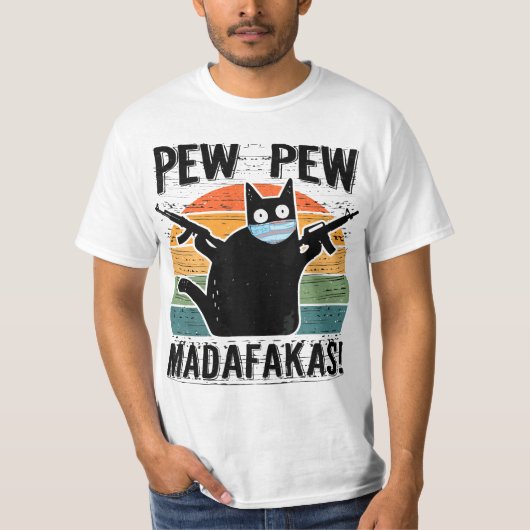 Pew Madafakas Pew Guns Funny Black Cat  Tシャツ (正面)