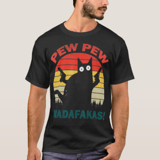 Pew Pew Madafakas cats Gun Funny T-Shirt T-Shirt Tシャツ