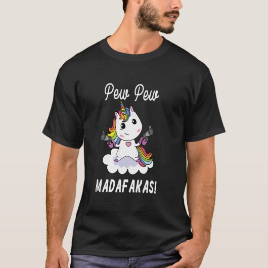 Pew Pew Madafakas Unicorn with Pistols Fantasy Tシャツ (正面)