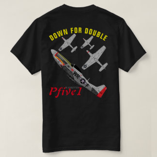 Pfive1 P-51D "倍のために" Tシャツ