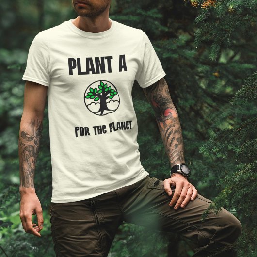 Pflanze einen Baum für den Planeten Tシャツ