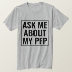 PFPプロ頼ファイルの写真NFTについておもしろい Tシャツ