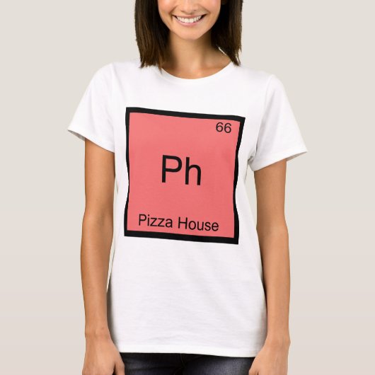 Ph - ピザハウス おもしろ化学元素記号 tシャツ (正面)