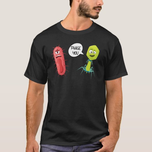 Phage You  Bacteriophage Tシャツ (正面)