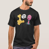 Phage You Funny Bacteriophage Tシャツ (正面)