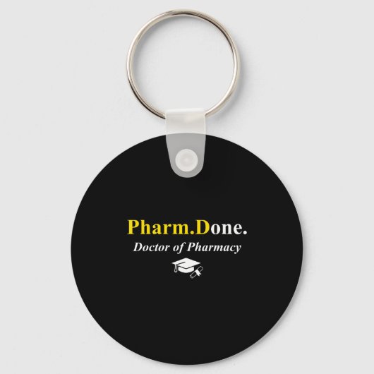 Pharm.done. ドクター・オブ・ファーマシー PharmD 薬剤師 キーホルダー (正面)