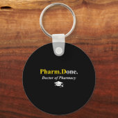 Pharm.done. ドクター・オブ・ファーマシー PharmD 薬剤師 キーホルダー (正面)