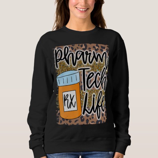 Pharm Tech Pharmacy Technician Life Rx Medicine Jo スウェットシャツ (正面)