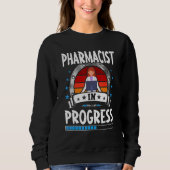 Pharmacist In Progress Trainee Student スウェットシャツ (正面)