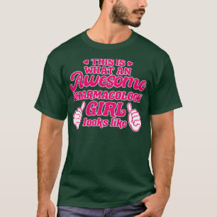 Pharmacology Girl Tシャツ