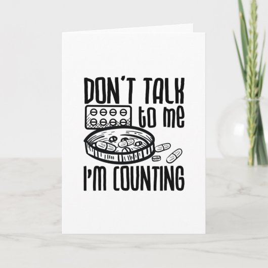 Pharmacy Don't Talk To Me I'm Counting Pharmacist カード (正面)