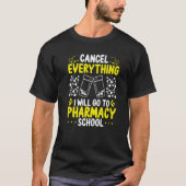 Pharmacy Student Essentials I will go to Pharmacy Tシャツ (正面)