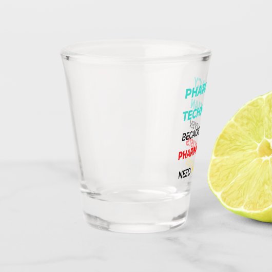 Pharmacy Technician Because Even Pharmacists 2 ショットグラス (左)