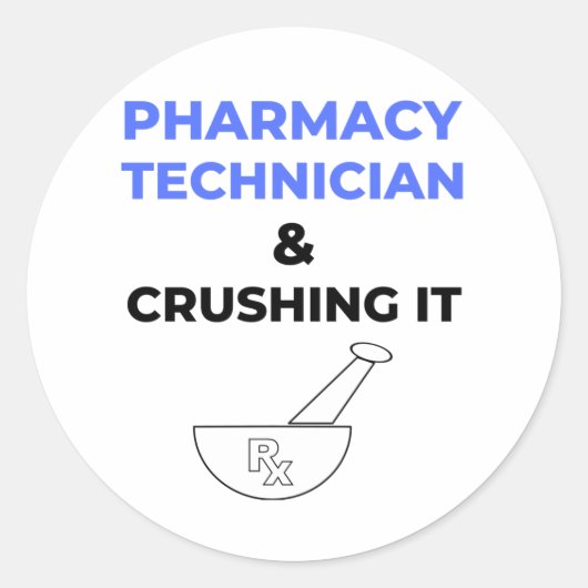 Pharmacy Technician & Crushing It 2 ラウンドシール (正面)