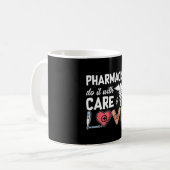Pharmacy Technician Pharmacist Do It With Care コーヒーマグカップ (正面左)
