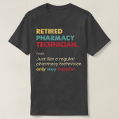 Pharmacy Technician Retired Retro Definition Desig Tシャツ (デザイン正面)