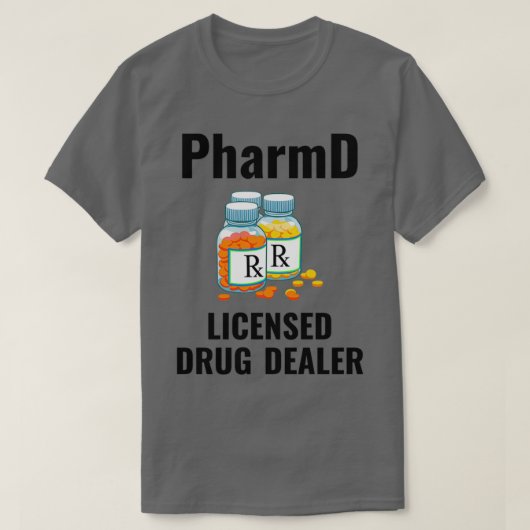 PharmDライセンス薬品販売業者薬学学生Pharm Tシャツ (デザイン正面)