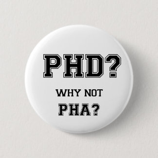 PhDか。 なぜないPhAか。 大きな期待のアジア人の父 缶バッジ