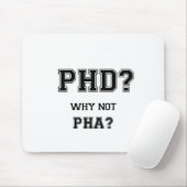 PhDか。 なぜないPhAか。 PhDの卒業のギフト マウスパッド (マウス)