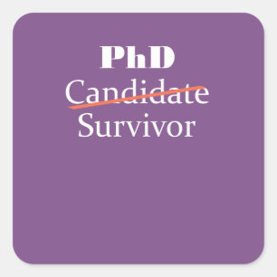 PhDのポストの卒業生のためのおもしろいな生存者のギフトのデザイン スクエアシール
