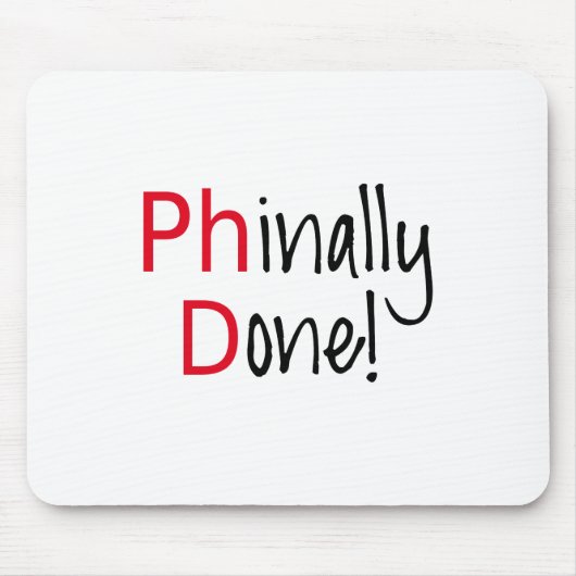 、PhDの卒業生される、Phinally卒業のギフト マウスパッド (正面)