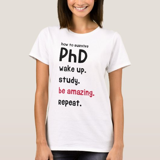 PhDを生き延びる方法 Tシャツ (正面)