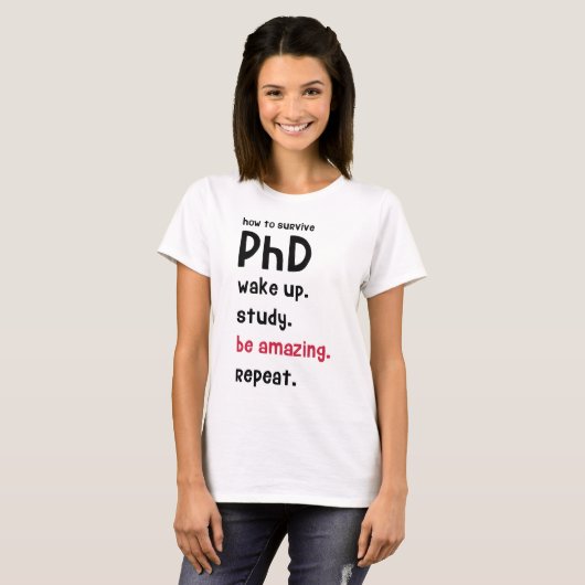 PhDを生き延びる方法 Tシャツ (正面フル)