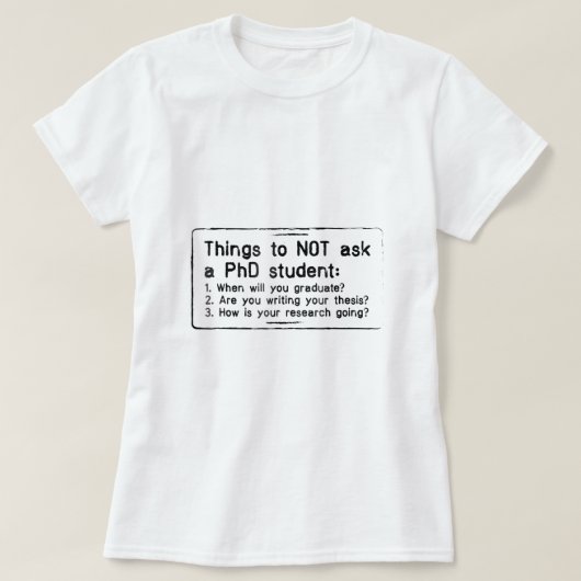 Phdシャツドおもしろいト候補者贈答論文 Tシャツ (デザイン正面)