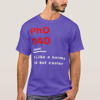 Phdパパは通常のパパのようにクールが科学のユニバー Tシャツ
