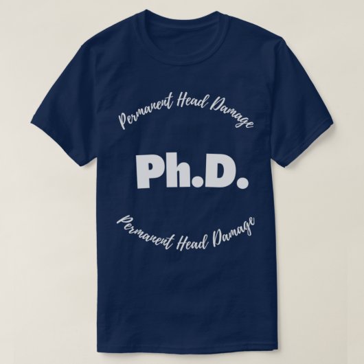 PhDパーマネントヘッド損傷10 Tシャツ (デザイン正面)