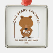 PhDベアお気に入りの卒業おもしろい金属オーナメント メタルオーナメント (正面)