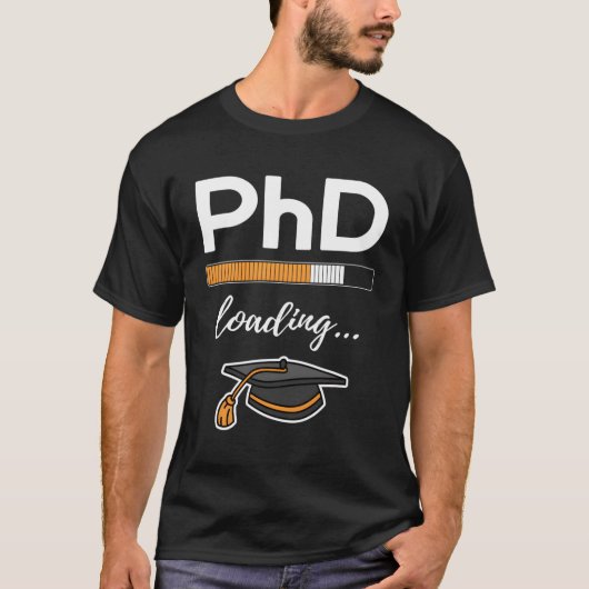 Phd候補の今後のPhdの進行中 Tシャツ (正面)