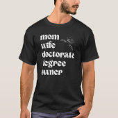 PHD卒業博士学位を取得 Tシャツ (正面)