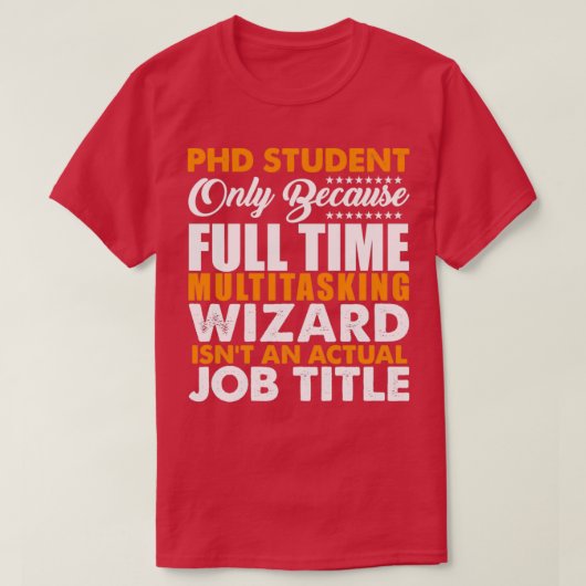 PHD学生は実際の役職ではない Tシャツ (デザイン正面)