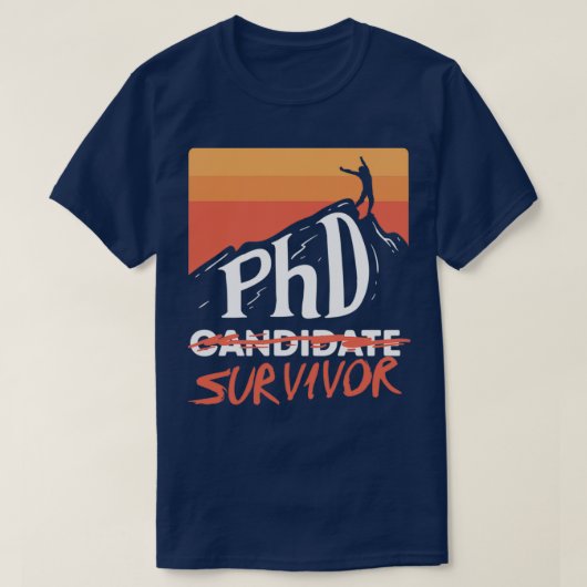 PHD生存者候補者卒業生の贈り物1 Tシャツ (デザイン正面)