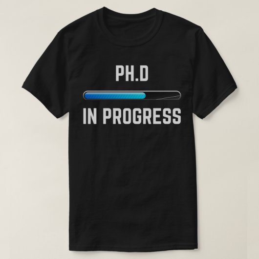 PhD進行中おもしろいPhd Tシャツ (デザイン正面)