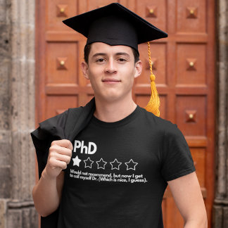 PhD – お勧めではないが、今Drに電話する。 Tシャツ