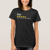 PhD – タイトルは5つ星、私の心は0つ星 Tシャツ (正面)